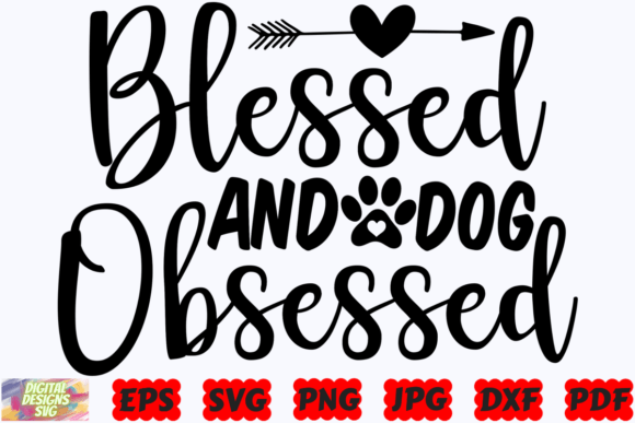 Blessed and Dog Obsessed SVG