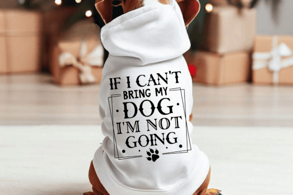If I Cant Bring My Dog SVG Design