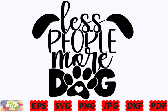 Less People More Dog SVG