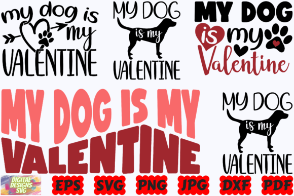 My Dog is My Valentine SVG Dog SVG
