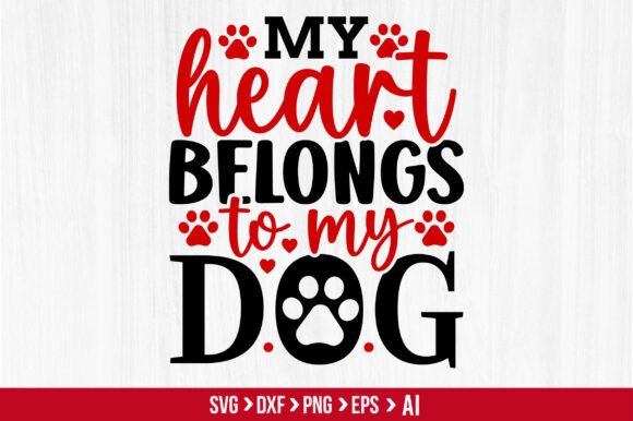 My Heart Belongs to My Dog Svg
